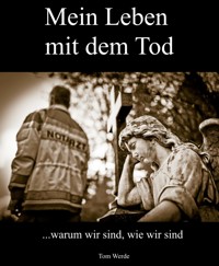 Mein Leben mit dem Tod - Tom Werde - ebook