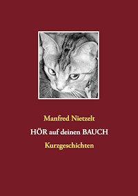 Hör auf Deinen Bauch - Manfred Nietzelt - ebook