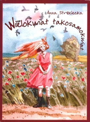 Wielokwiat takosamokwiat - Anna Strzelecka - książka
