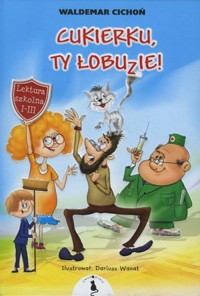 Cukierku, ty łobuzie! - Waldemar Cichoń - ebook + audiobook + książka