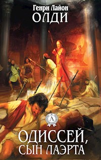 Одиссей, сын Лаэрта - Генри Лайон Олди - ebook