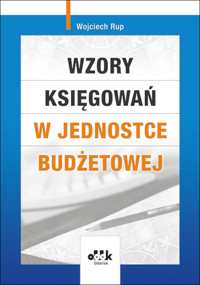 Wzory księgowań w jednostce budżetowej - Wojciech Rup - książka