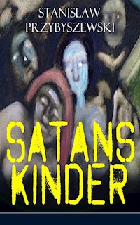 Satans Kinder - Stanisław Przybyszewski - ebook