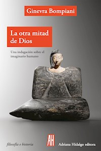 La otra mitad de Dios - Ginevra Bompiani - ebook
