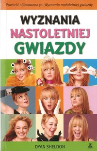 Wyznania nastoletniej gwiazdy - Dyan Sheldon - ebook