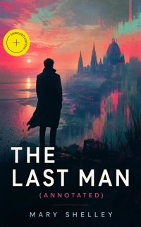 The Last Man (Annotated) - Mary Shelley - ebook