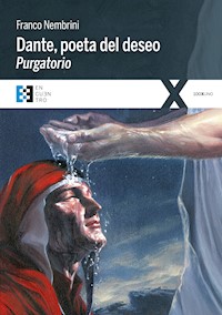 Dante, poeta del deseo. Purgatorio - Nembrini Franco - ebook