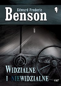 Widzialne i niewidzialne - Edward Frederic Benson - książka