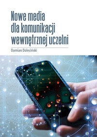 Nowe media dla komunikacji wewnętrznej uczelni - Doleciński Damian - książka