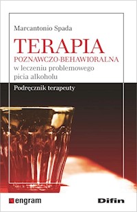 Terapia poznawczo-behawioralna w leczeniu problemowego picia alkoholu - Spada Marcantonio - książka