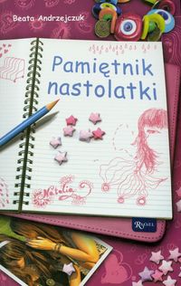 Pamiętnik nastolatki - Beata Andrzejczuk - ebook + książka