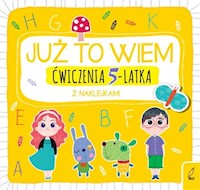 Już to wiem Ćwiczenia 5-latka z naklejkami -  - książka