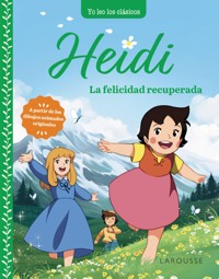 Heidi. La felicidad recuperada - Johanna Spyri - ebook