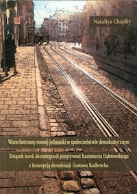 Wszechstronny rozwój jednostki w społeczeństwie demokratycznym - Chapliy Nataliya - książka