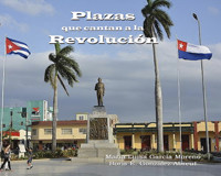 Plazas que cantan a la Revolución - María Luisa García Moreno - ebook