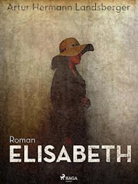 Elisabeth - Artur Hermann Landsberger - ebook