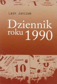 Dziennik roku 1990 - Janczak Leon - książka