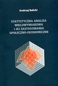 Statystyczna analiza wielowymiarowa i jej zastosowania społeczno-ekonomiczne - Andrzej Balicki - książka