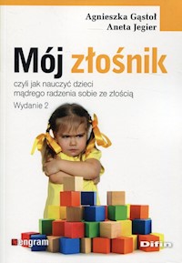 Mój złośnik - Gąstoł Agnieszka, Jegier Aneta - książka