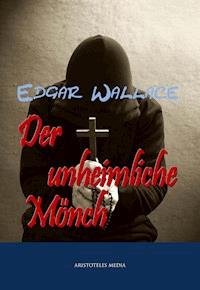 Der unheimliche Mönch - Edgar Wallace - ebook