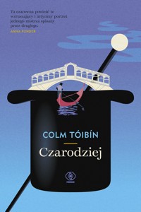 Czarodziej - Colm Toibin - ebook + książka