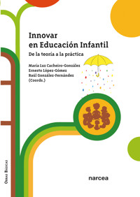 Innovar en Educación Infantil - María Luz Cacheiro-González - ebook