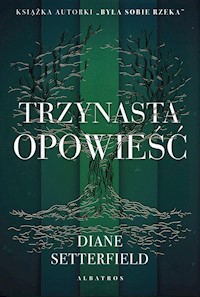 Trzynasta opowieść - Setterfield Diane - książka