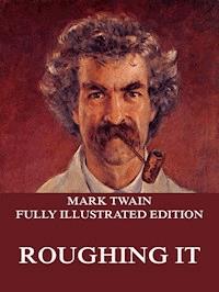 Roughing It - Mark Twain - ebook