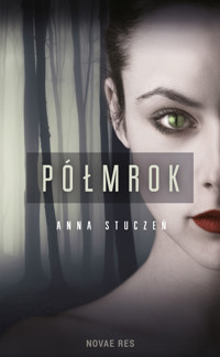 Półmrok - Stuczeń Anna - ebook + książka