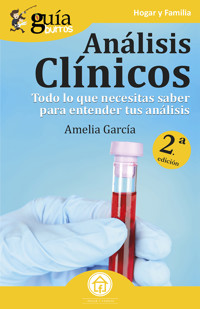 GuíaBurros Análisis clínicos - Amelia García - ebook