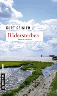 Bädersterben - Kurt Geisler - ebook