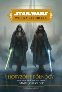Star Wars Wielka Republika. Horyzont północy - Daniel Jose Older - ebook