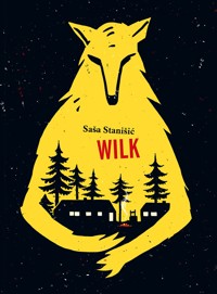 Wilk - Saša Stanišić - ebook + książka