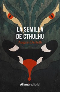 La semilla de Cthulhu - August Derleth - ebook