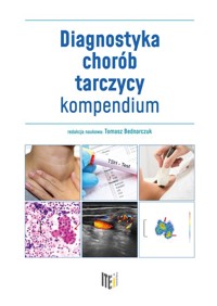 Diagnostyka chorób tarczycy kompendium -  - książka