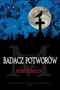 Badacz potworów Tom 1 - Rick Yancey - książka