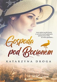 Gospoda pod Bocianem - Katarzyna Droga - ebook + audiobook + książka