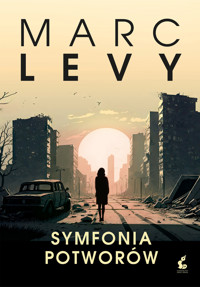 Symfonia potworów - Marc Levy - ebook + audiobook + książka