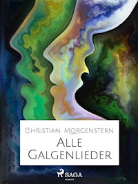 Alle Galgenlieder - Christian Morgenstern - ebook