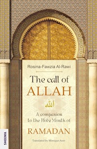 The call of ALLAH - Rosina-Fawzia Al-Rawi - ebook