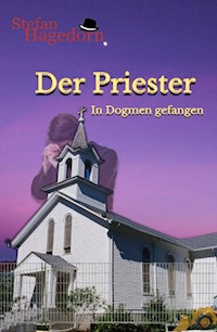 Der Priester - Stefan Hagedorn - ebook
