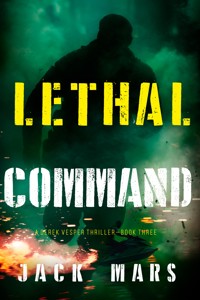 Lethal Command (A Derek Vesper Action Thriller—Book 3) - Jack Mars - ebook