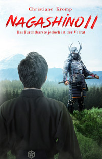 Nagashino II: Das Furchtbarste jedoch ist der Verrat - Christiane Kromp - ebook