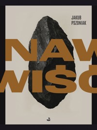 nawiść - Jakub Pszoniak - ebook + książka