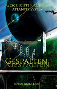 Gespalten - Patrick Bock - ebook