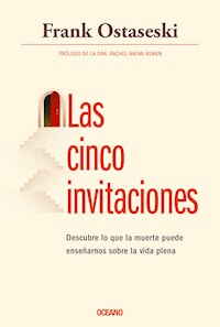 Las cinco invitaciones - Frank Ostaseski - ebook