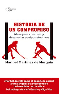 Historia de un compromiso - Maribel Martínez de Murguía - ebook