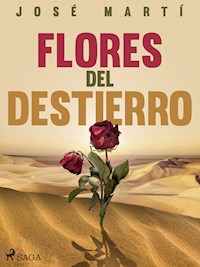 Flores del destierro - José Martí - ebook