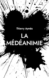 La Médéanimie - Thierry Aymès - ebook