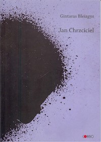 Jan Chrzciciel - Bleizgys Gintaras - książka